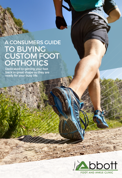 A Consumer’s Guide to Buying Custom Foot Orthotics